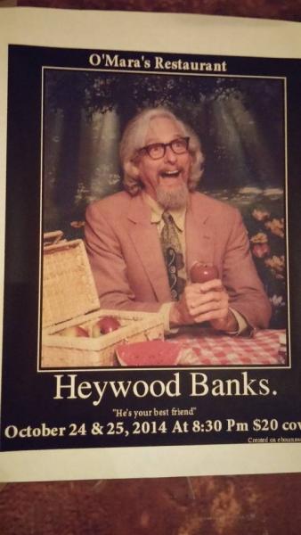 Leah and I went to see Heywood Banks on October 25, 2014.  He was hillarious and our faces hurt from smiling and laughing when the show was over.